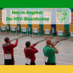 Neu im Angebot: Der Blasrohrshop des Hessischen Schützenverbandes
