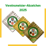 Vereinsmeister-Abzeichen 2025 - Jetzt bestellen!