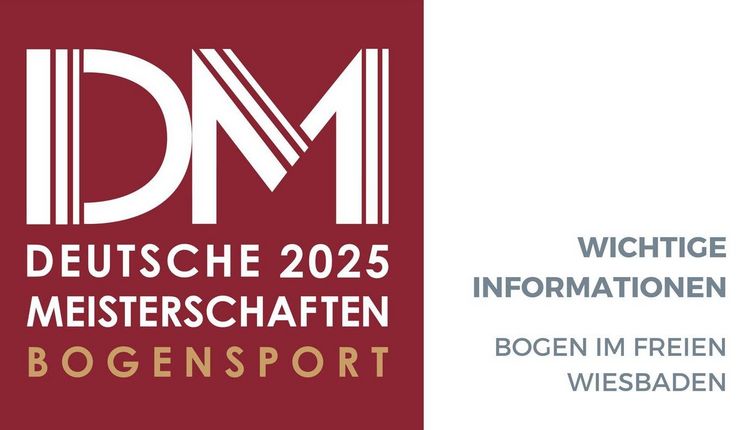 DM Bogen im Freien: Limitzahlen für die DM in Wiesbaden veröffentlicht
