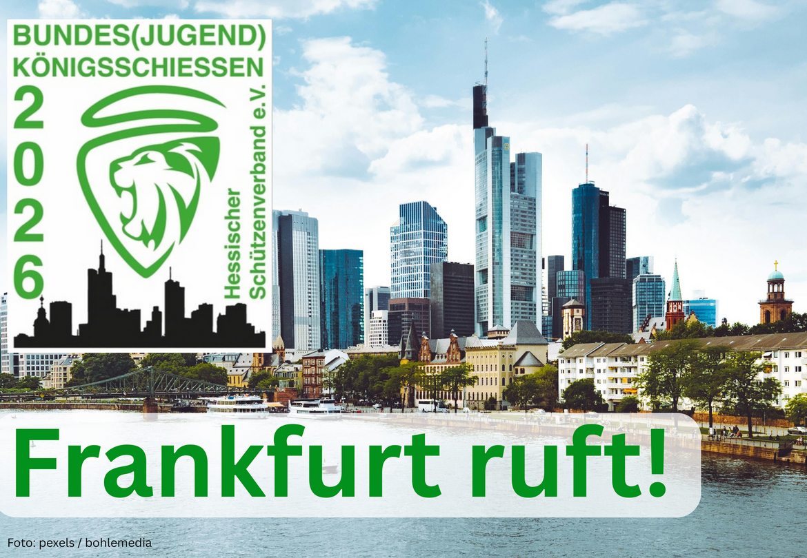 Frankfurt wird das Zentrum der Schützenwelt: Seid dabei beim Bundeskönigsschießen 2026!