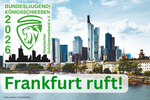Frankfurt wird das Zentrum der Schützenwelt: Seid dabei beim Bundeskönigsschießen 2026!