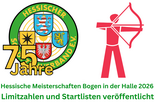 Hessische Meisterschaften Bogen Halle 2026: Limitzahlen und Startlisten online