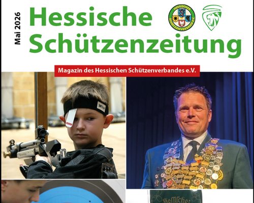 Frischer Lesestoff: Die neue Mai-Ausgabe der Hessischen Schützenzeitung ist da!