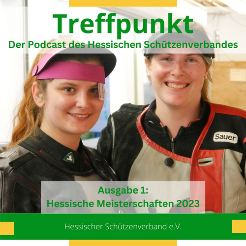 Treffpunkt - Der Podcast des Hessischen Schützenverbandes