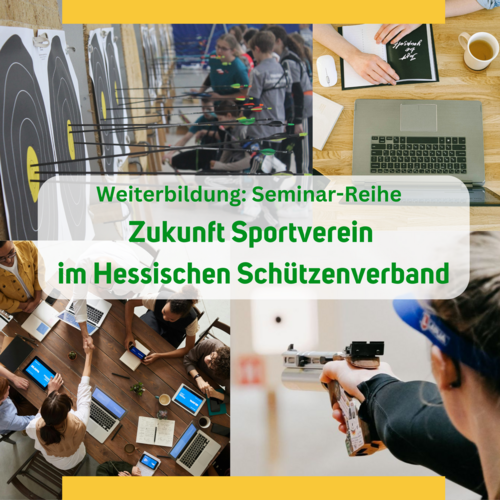 Neue Seminar-Reihe: Zukunft Sportverein im Hessischen Schützenverband