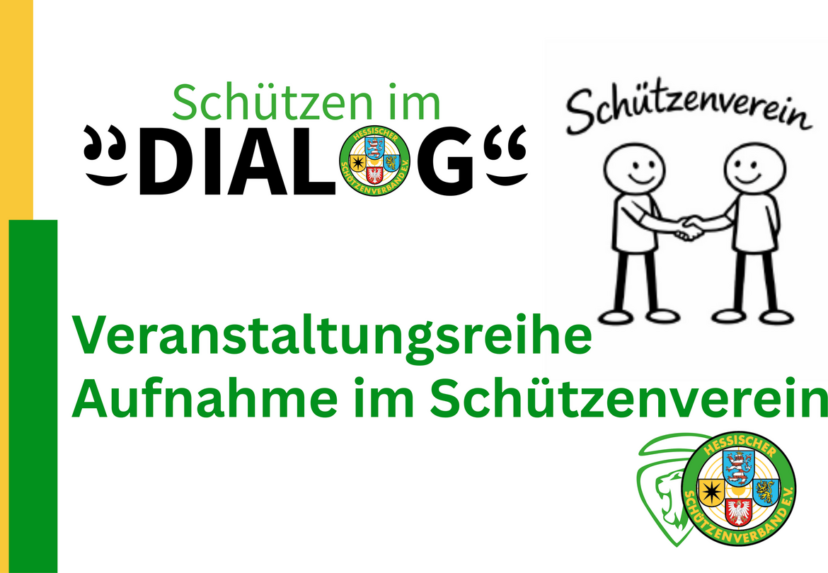 Schützen im Dialog - Veranstaltungsreihe "Aufnahme im Schützenverein"