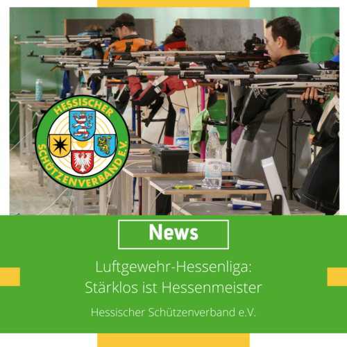 Luftgewehr-Hessenliga: SV Stärklos ist Hessenmeister
