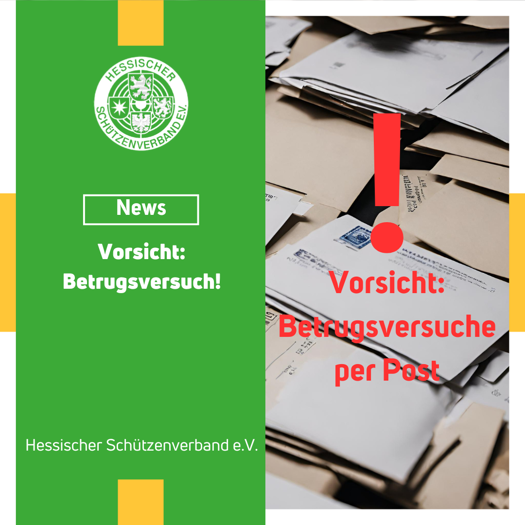Hessischer Schützenverband e.V.: Achtung: Betrugsversuche per Post!